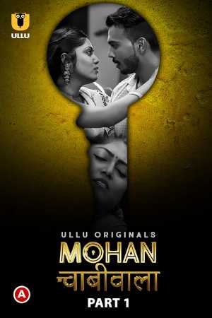 Download Mohan Chabhiwala  Part 1 2023 Hindi Ullu WEB Series WEB-DL 1080p 720p 480p HEVC