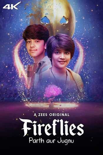 Download Fireflies – Parth aur Jugnu S01 Hindi 5.1ch WEB Series All Episode WEB-DL 1080p 720p 480p HEVC