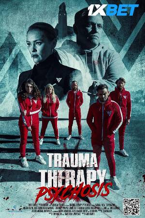 Download Trauma Therapy: Psychosis 2023 Hindi (HQ Dub) Movie WEB-DL 720p 480p